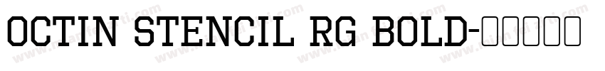 Octin Stencil Rg Bold字体转换